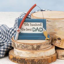 Load image into Gallery viewer, We Hooked the Best Dad Fishing Figurine - Dad Appreciation Gift
