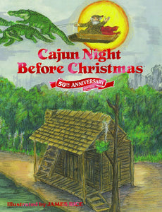 Cajun Night Before Christmas: 50th Anniversary Edition
