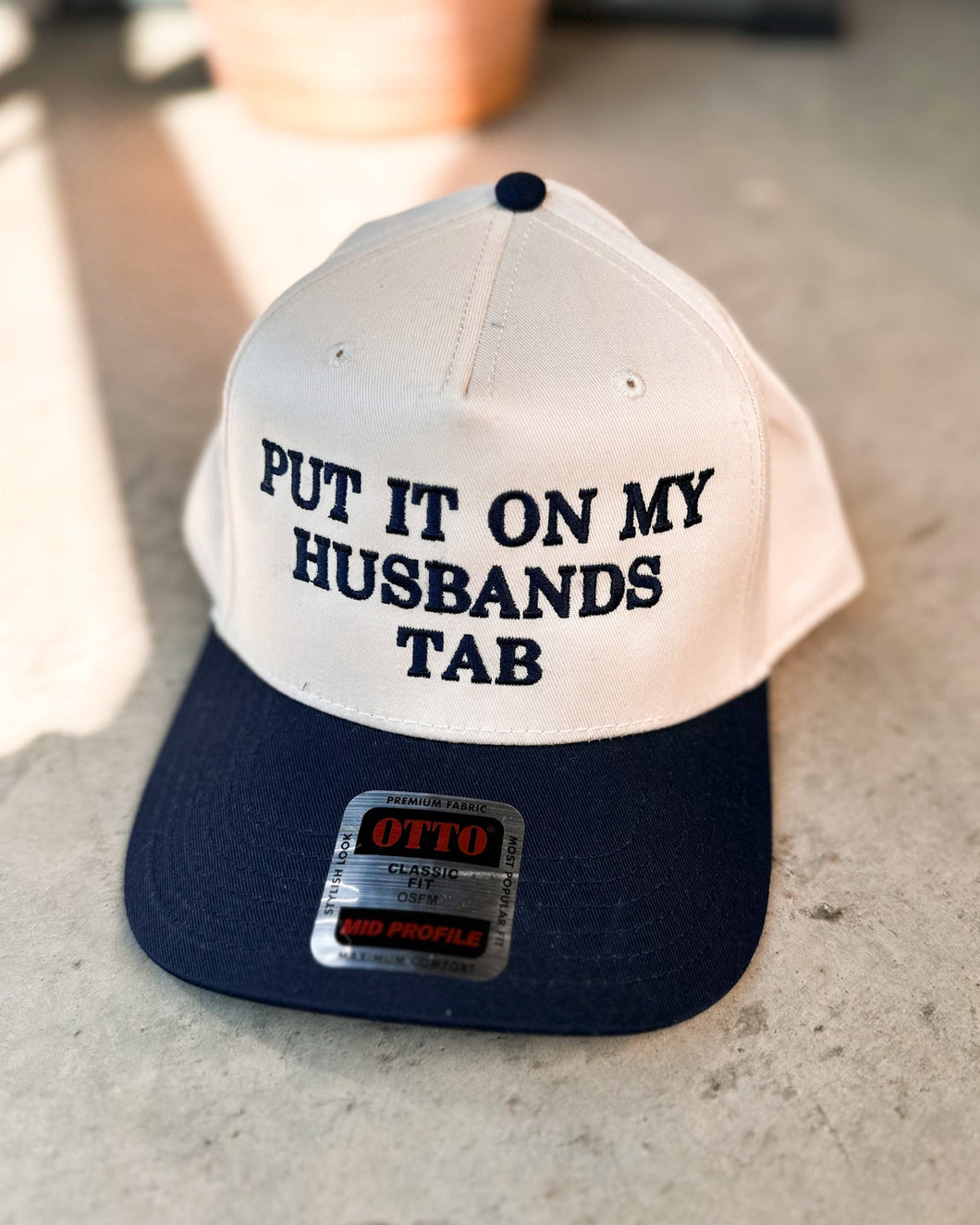 Put It On My Husbands Tab Hat