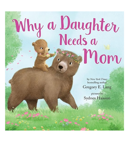 Why A Daughter Needs A Mom