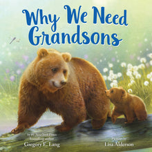 Load image into Gallery viewer, Why We Need Grandsons
